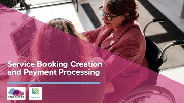 Care Access | Lumary - Service Booking creation & Payment Processing Demonstration