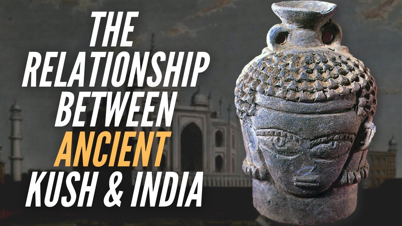 ⁣The Relationship Between Ancient Kush & India