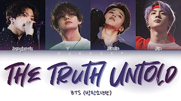 BTS (방탄 소년단) - The Truth Untold (전하지 못한 진심) (feat. Steve Aoki) (Color Coded Lyrics Eng/Rom/Han/가사)