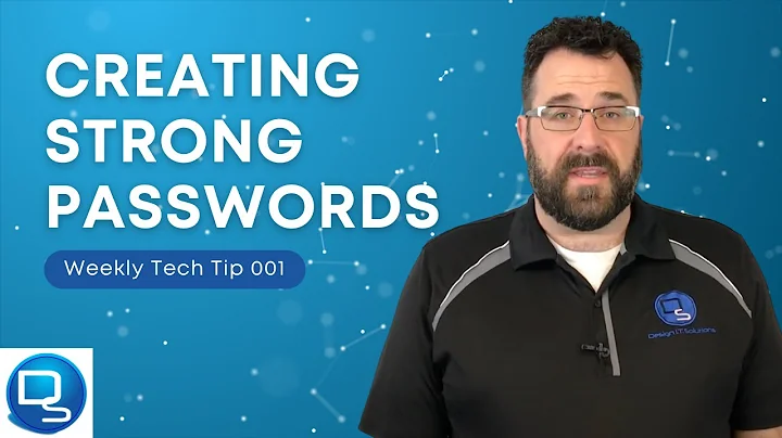 Weekly Tech Tip 001 | Strong Passwords