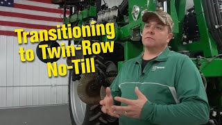 How to Transition to Twin-Row No-Till