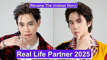 Boun Noppanut And Prem Warut (Revamp The Undead Story) Real Life Partner 2025