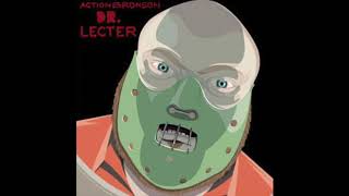 Action Bronson - Dr Lecter - Chuck Person Ft. Mayhem Lauren, Shaz Illyork &amp; Ag Da Coroner.