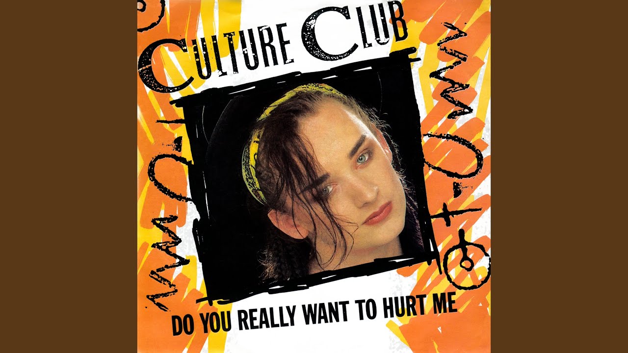 Do You Really Want To Hurt Me übersetzung music.youtube.com
