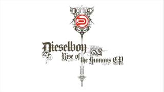 Dieselboy - Rise Of The Humans EP