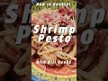 How to Make Shrimp Pesto