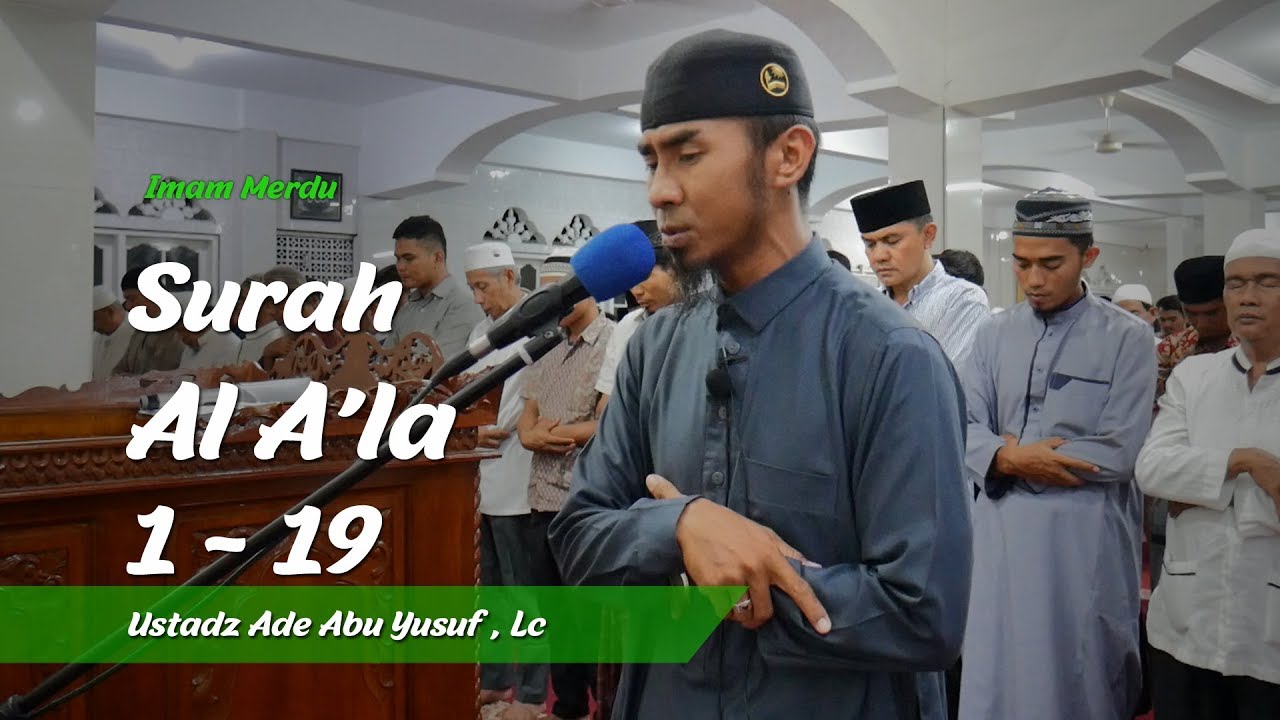 IMAM MERDU | QS. Al A'la 1- 19 | Ust. H. Ade Abu Yusuf, Lc | AQUR Islamic Media