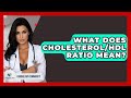 What Does Cholesterol HDL Ratio Mean Cardiology Community What Does Cholesterol HDL Ratio Mean Cardiology Community