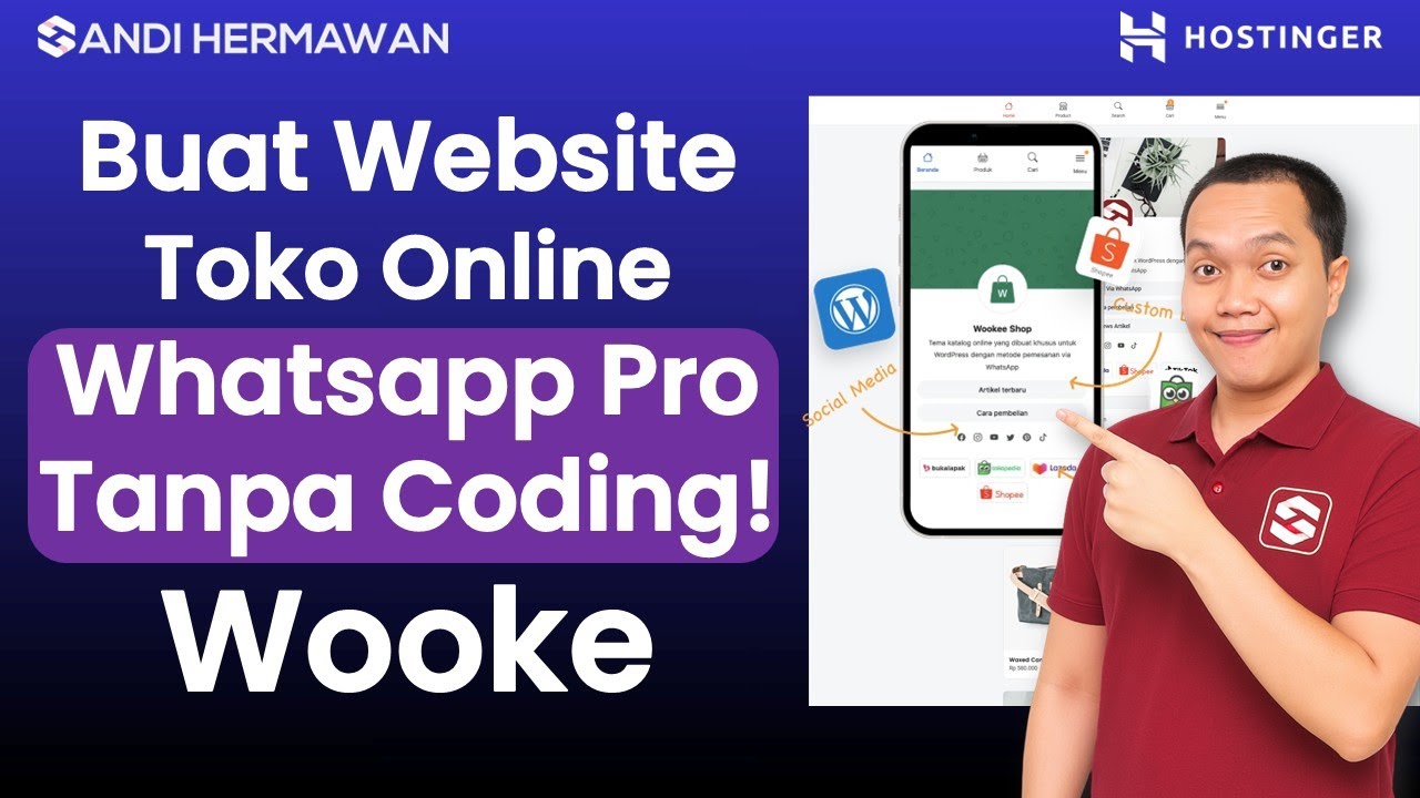 Cara Membuat Website Toko Online WhatsApp dengan Wordpress, Wooke dan Hosting dari Hostinger