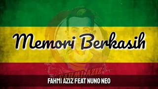 MEMORI BERKASIH - FAHMI AZIZ - REGGAE COVER [ LIRIK ]