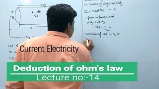 Deduction of ohm's law and formula of resistance (Current Electricity lecture:14)