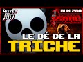 Le d de la triche  the binding of isaac  repentance 280