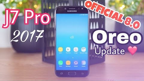 Samsung Galaxy J7 Pro (2017) Official 8.0 Oreo Update (FINAL) Release Date