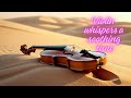 نغم الكمان يهمس بلحن ناعم يطفئ قلق القلب Violin Whispers A Soft Tune That Soothes The Heart 