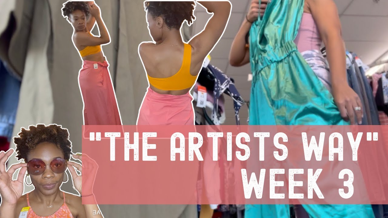 Artist Date: Thrift & Style w Me! - The Artists Way Everyday - Week 3 ...