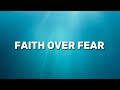 Faith Over Fear Official Lyric Video mp3