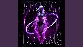 Download Lagu FROZEN DREAMS