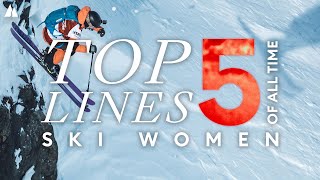 TOP 5 LINES OF ALL TIME | SKI WOMEN