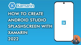 how create android studio splashscreen xamarin 2023