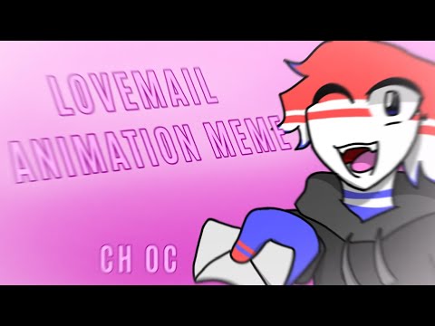 LOVEMAIL || ANIMATION MEME || countryhumans oc