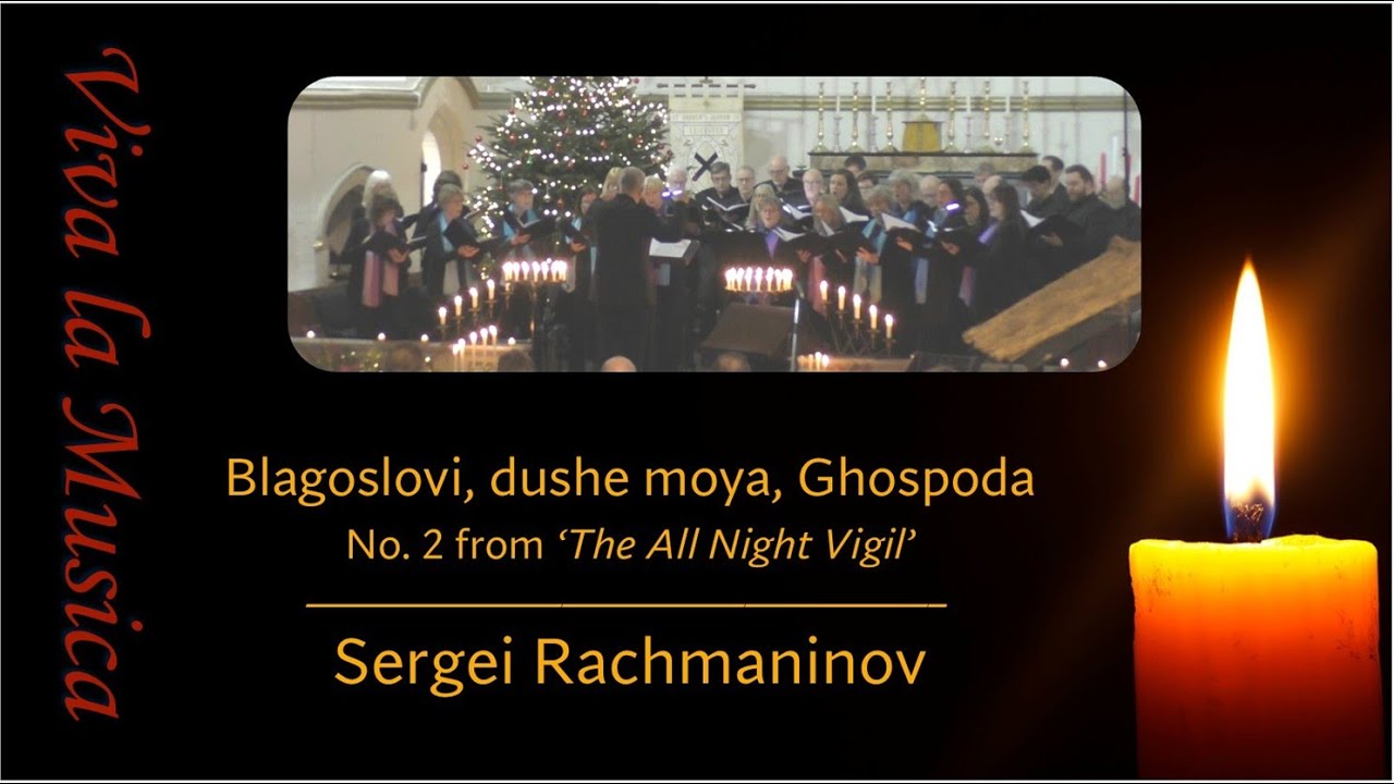 Rachmaninov - All Night Vigil 02 - Blagoslovi, dushe moya, Gospoda