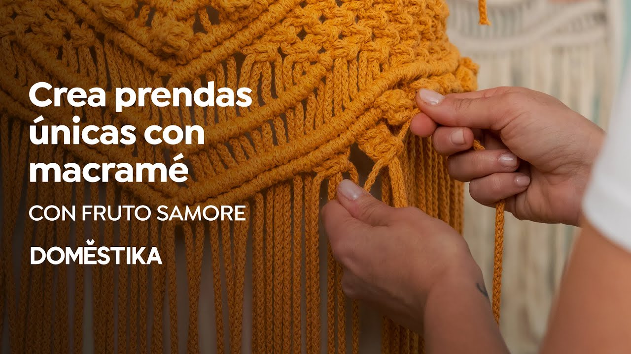 ONLINE COURSE Macramé: Create Unique Clothing by Sara Moreno - YouTube