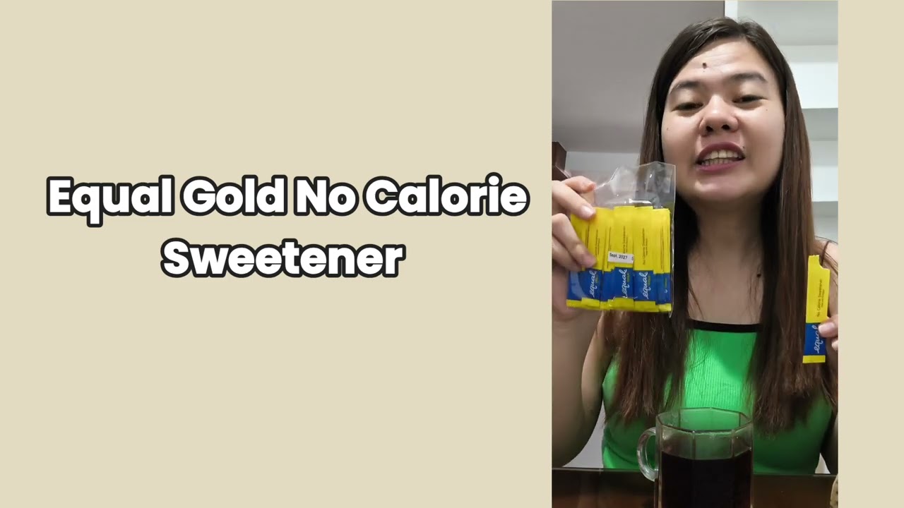 EQUAL GOLD NO CALORIES SWEETENER!