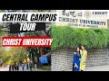 Christ university tour  central campus  bangalore