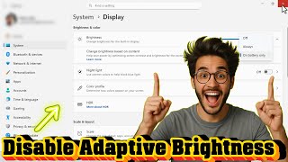 How To Turn Off Adaptive Brightness In Windows 11 | Full Control Guide (2025) screenshot 4