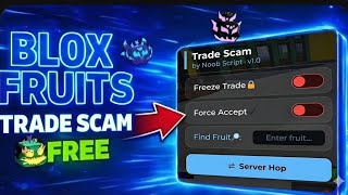 Updated Blox Fruits Trade Scam Script Trade Scam Freeze Trade Keyless