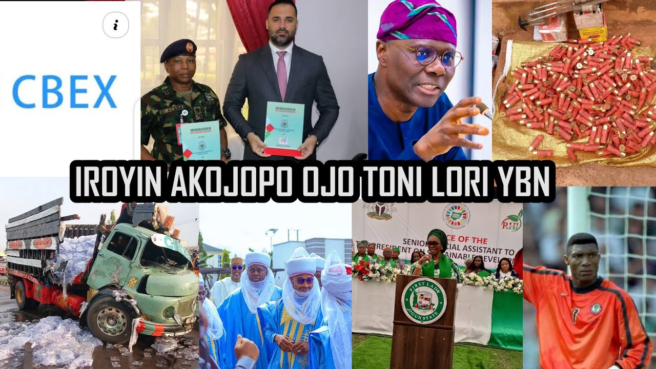 LATEST & TRENDING NEWS FOR THE DAY...IROYIN AKOJOPO AGBEYEWO LORI YBN..NIGERIA & YORUBA NATION NEWS