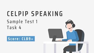 CELPIP Speaking Sample Test 1 Task 4: Making Predictions