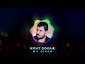 Awat Bokani WA DISAN وا دیسان 