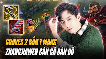 MÕM VƯƠNG ZHANGJIAWEN VÀ GIÁO ÁN GRAVES VÔ CỰC KIẾM SIÊU LỖI SÁT THƯƠNG 2 BẮN 1 MẠNG CỰC KHÉT