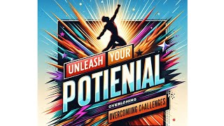 "🌟 Unleash Your Potential: Overcoming Challenges 💪"