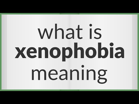 Video: Apakah yang dimaksud dengan xenofobia?