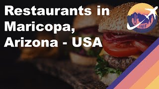 Restaurants in Maricopa, Arizona - USA