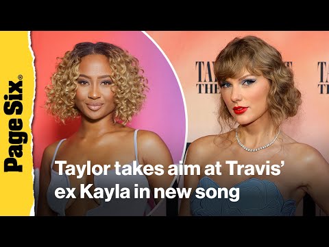Taylor Swift Takes Aim At Travis Kelce S Ex Kayla Nicole In New Love Song About Fiancé