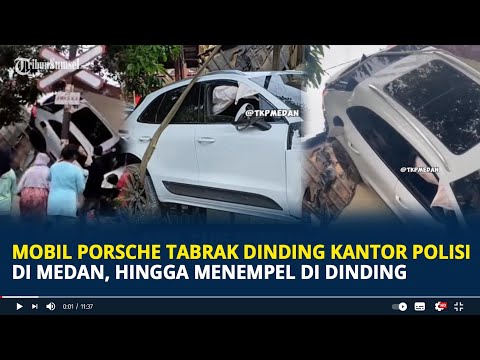 Viral Mobil Porsche Tabrak Dinding Kantor Polisi di Medan, Tersangkut Hingga Menempel di Dinding
