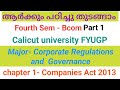 Calicut University FYUGP|BCom fourth Sem|Corporate Regulations &amp; Governance|companies act 2013-chap1
