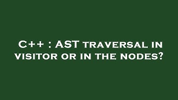 C++ : AST traversal in visitor or in the nodes?