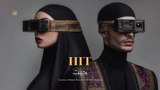 Hit حيت (Remix) Classical Middle Eastern Hip - Hop Organic Snx