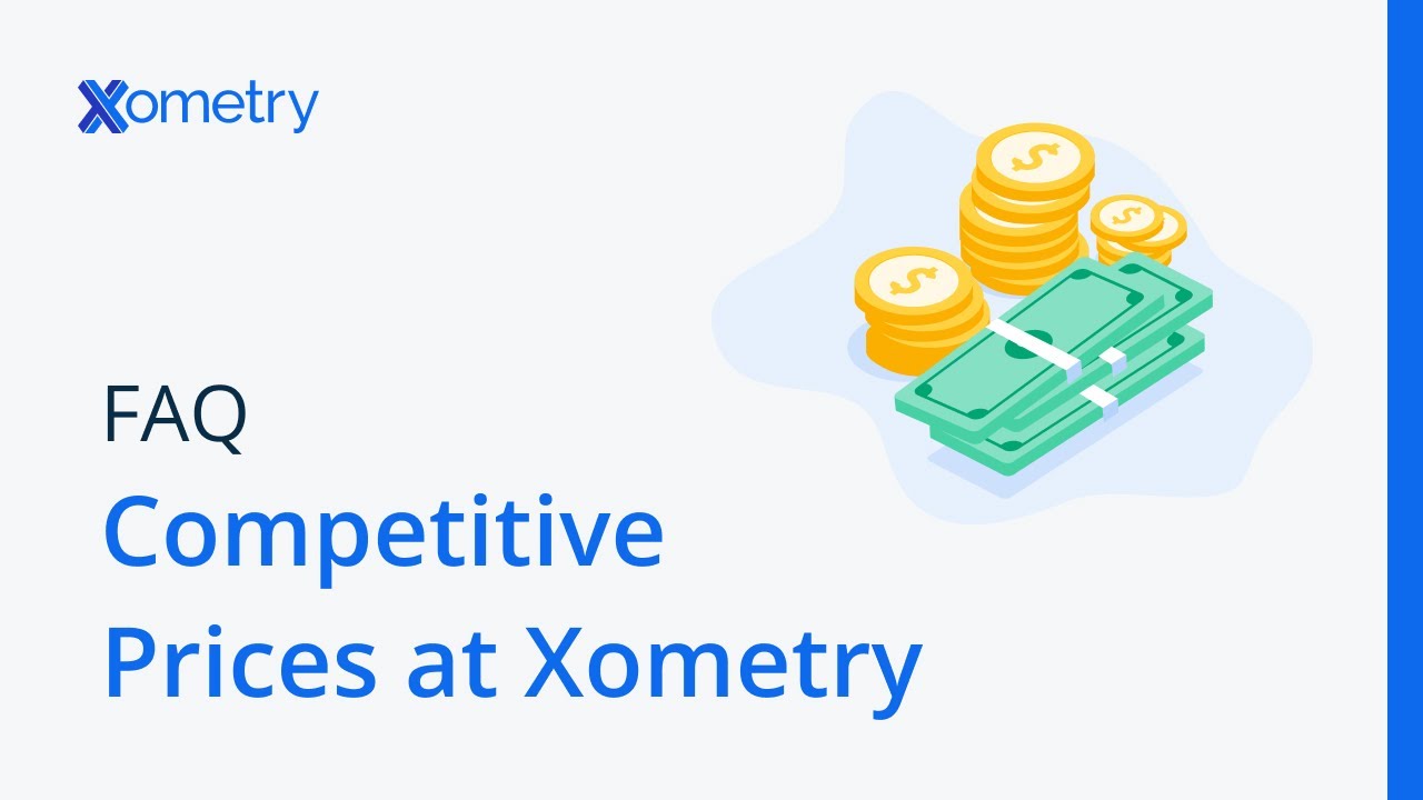 How Competitive are Xometry's Prices?