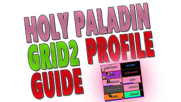 HOLY PALADIN GRID2 IMPORT PROFILE & GUIDE FOR ANTORUS - How to get Antorus Debuffs | 7.3 Grid2 Addon
