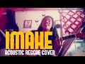 Imahe by Magnus Heaven (acoustic reggae cover)