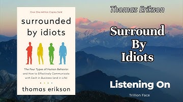 Surrounded by Idiots by Thomas Erikson | Full Summary & Life-Changing Lessons