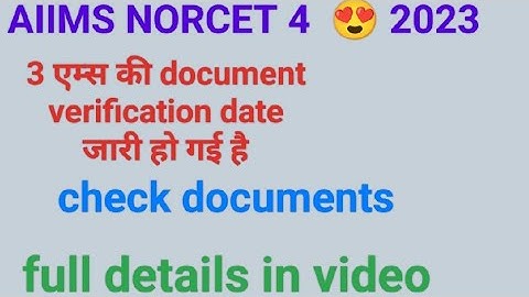 AIIMS NORCET 4 document verification dates declared check @nursingadream
