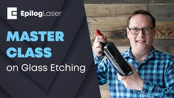 Glass Engraving Tips, Ideas & Inspiration Laser Master Class