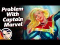 Is There A Problem With Captain Marvel/Ms. Marvel?