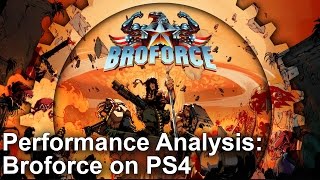 Broforce on PlayStation 4: Performance Analysis